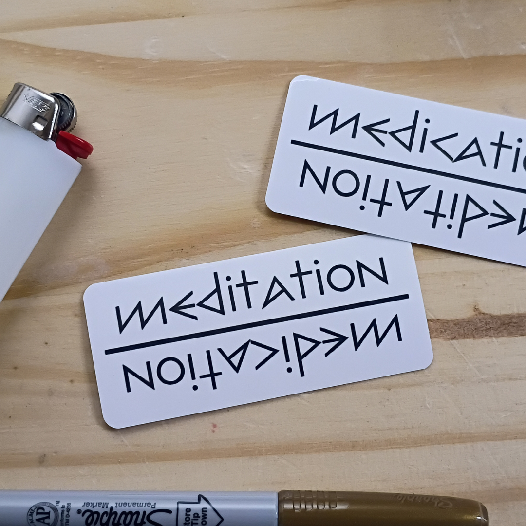 Sticker - MEDITATION / MEDICATION